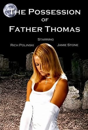 The Possession of Father Thomas