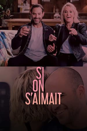 Si on s'aimait