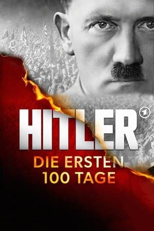 Hitler β The First 100 Days