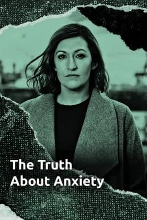 The Truth About Anxiety