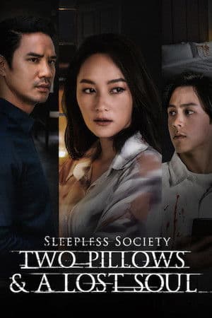 Sleepless Society Two Pillows & A Lost Soul (2019)