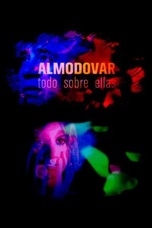AlmodĂłvar, todo sobre ellas