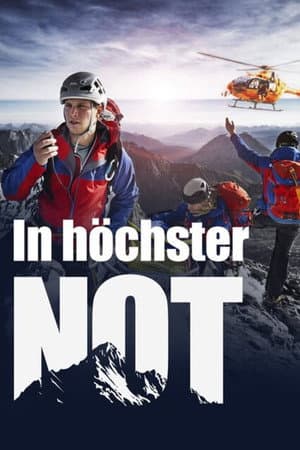 In höchster Not - Bergretter im Einsatz