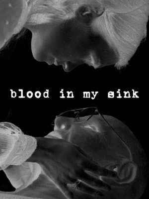Blood in my Sink
