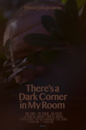 There's a Dark Corner in My Room