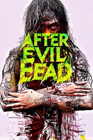 After Evil Dead
