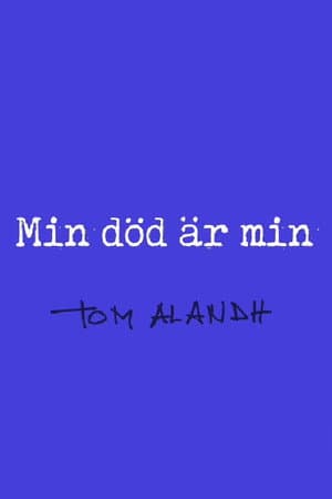 Min död är min