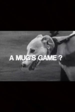 A Mug's Game?