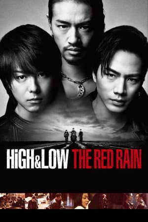High & Low The Red Rain