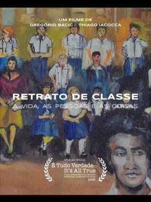 Retrato de Classe â A Vida, A Pessoa e as Coisas