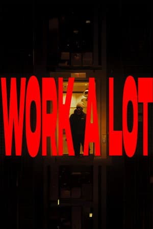 Work A Lot