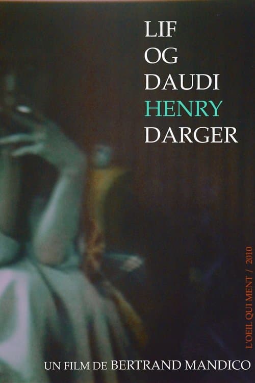 The Life and Death of Henry Darger poster