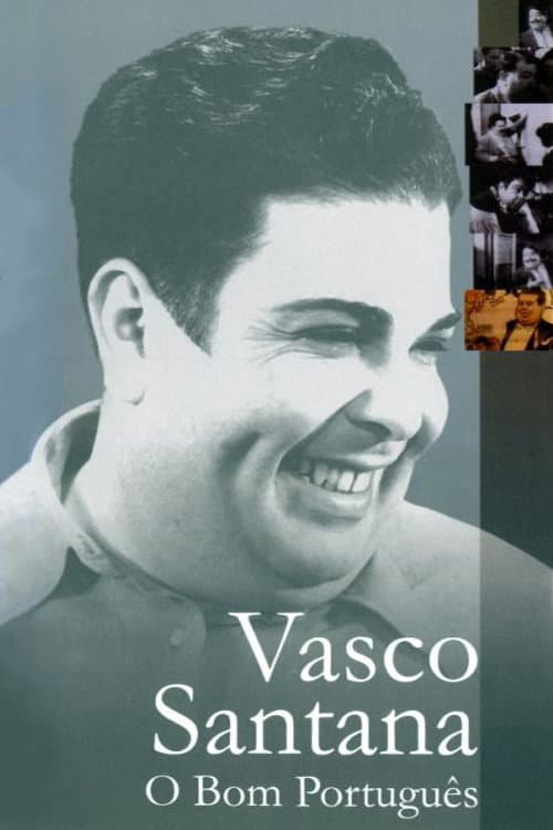 Vasco Santana: O Bom Português poster