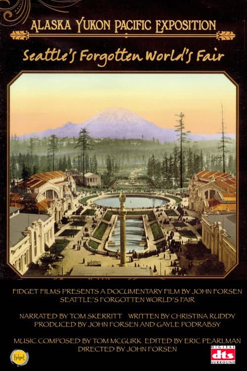 Seattleâs Forgotten Worldâs Fair: The Alaska-Yukon-Pacific Exposition poster