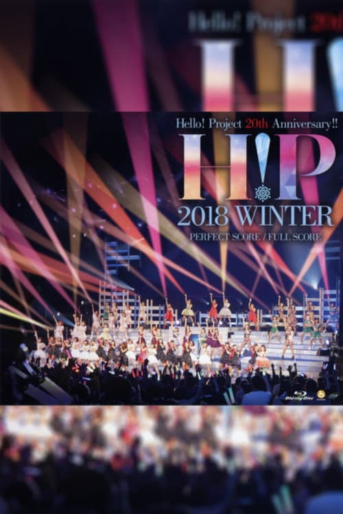 Hello! Project 2018 Winter ~PERFECT SCORE~ Hello! Project 20th Anniversary!! poster