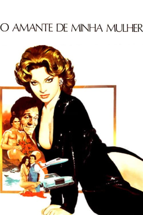 O Amante de Minha Mulher poster