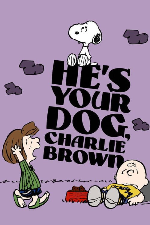 He's Your Dog, Charlie Brown poster