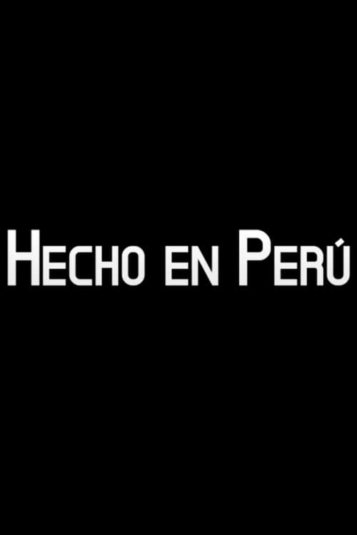 Hecho en Perú poster