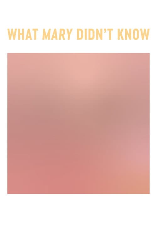What Mary Didn't Know poster