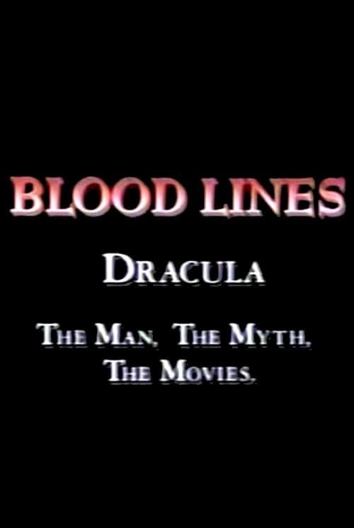 Blood Lines: Dracula - The Man, The Myth, The Movies poster