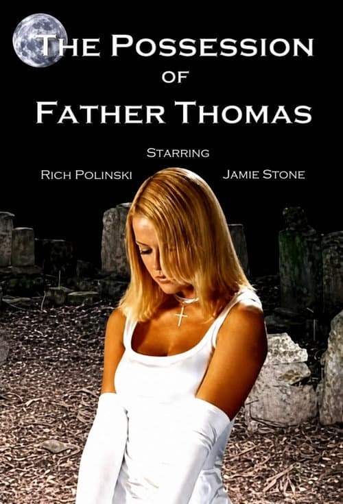 The Possession of Father Thomas poster