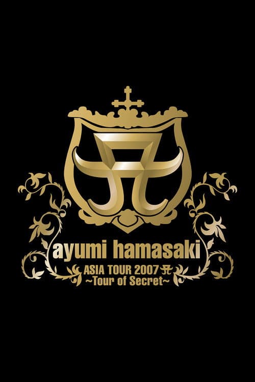 ayumi hamasaki ASIA TOUR 2007 A 〜Tour of Secret〜 poster