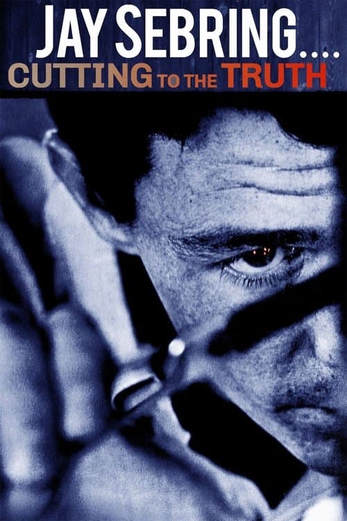Jay Sebring… Cutting to the Truth poster