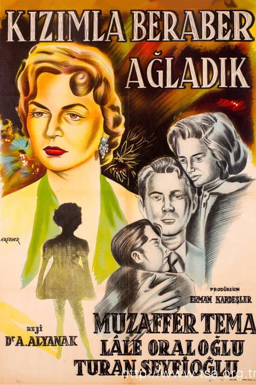 Kızımla Beraber Ağladık poster
