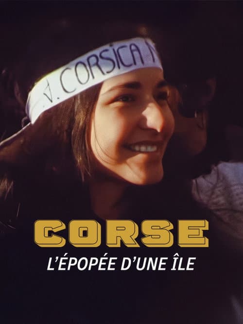 Corse, l'épopée d'une île poster