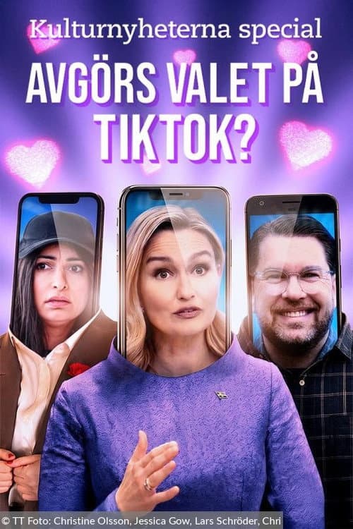 Kulturnyheterna special: Avgörs valet på TikTok? poster