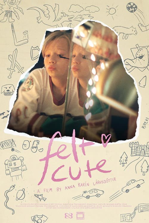 Felt Cute poster