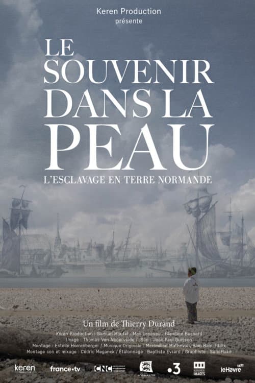 Le souvenir dans la peau, esclavage en terre normande poster