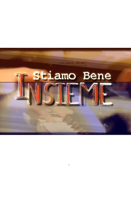 Stiamo bene insieme poster