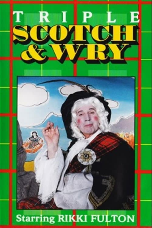Triple Scotch & Wry poster