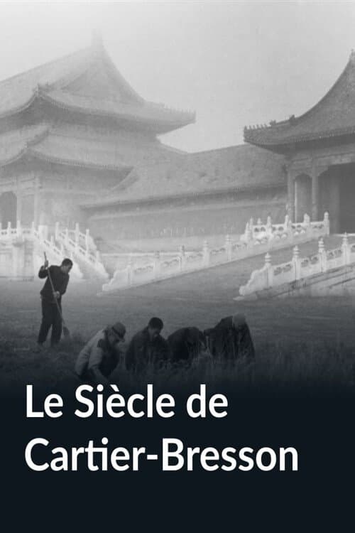 Le Siècle de Cartier-Bresson poster