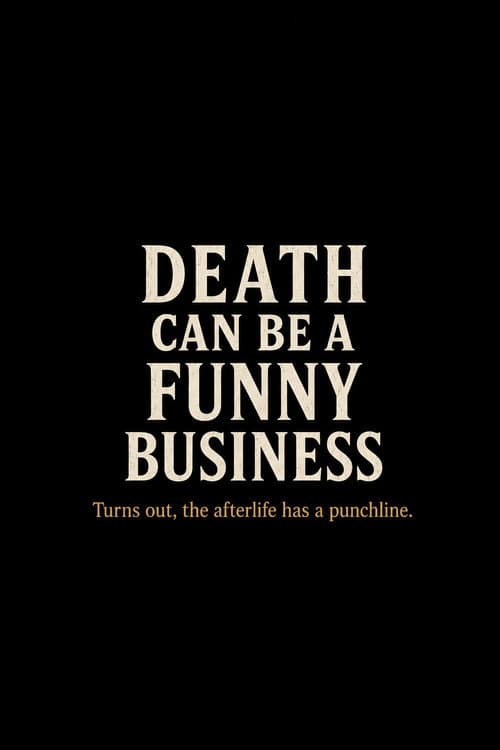 Death Can Be a Funny Business poster