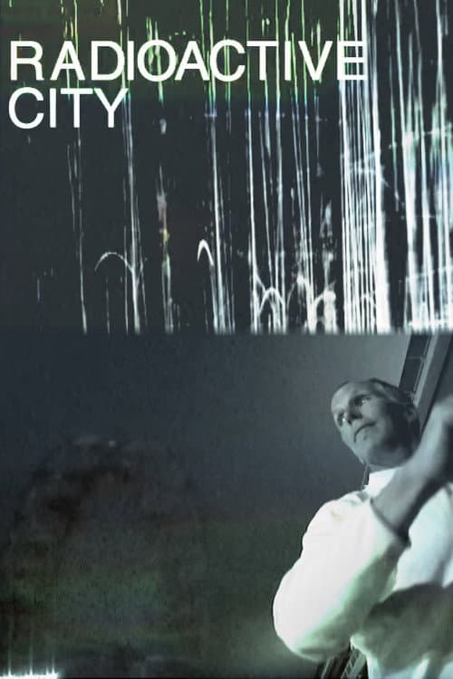Radioactive City poster