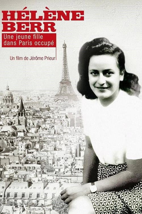 HélÚne Berr, une jeune fille dans Paris occupé poster