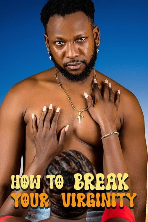 How to Break Your Virginity poster