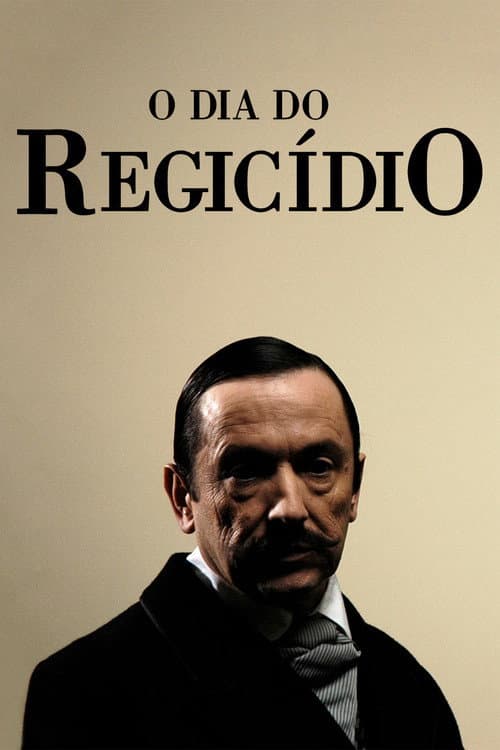 O Dia do Regicídio poster