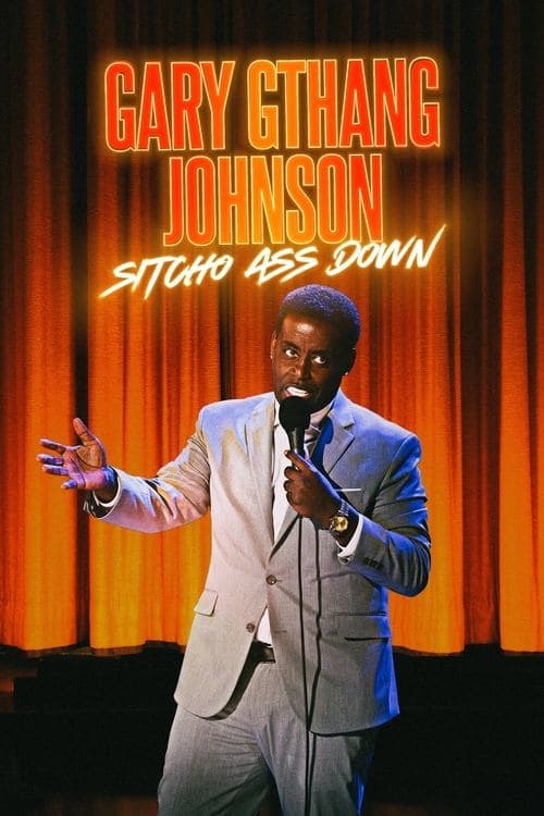 Gary "G-Thang" Johnson: Sitcho Ass Down poster