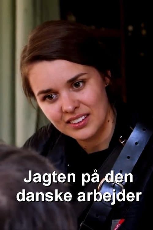 Jagten på den danske arbejder poster