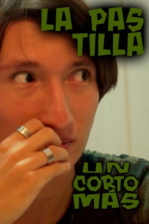 Un Corto Más: La Pastilla poster