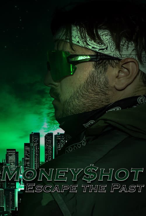 Moneyshot: Escape The Past Part One poster