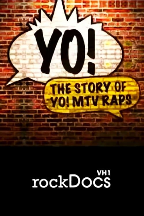 Yo! The Story of ‘Yo! MTV Raps’ poster