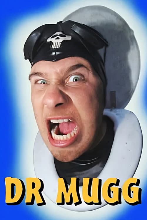 Dr. Mugg poster