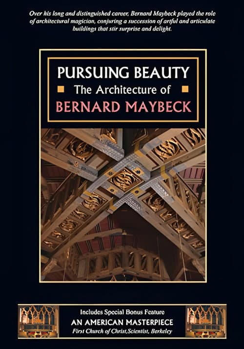 Pursuing Beauty: The Architecture of Bernard Maybeck poster