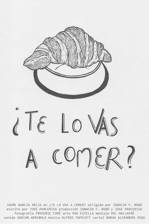 ¿Te lo vas a comer? poster