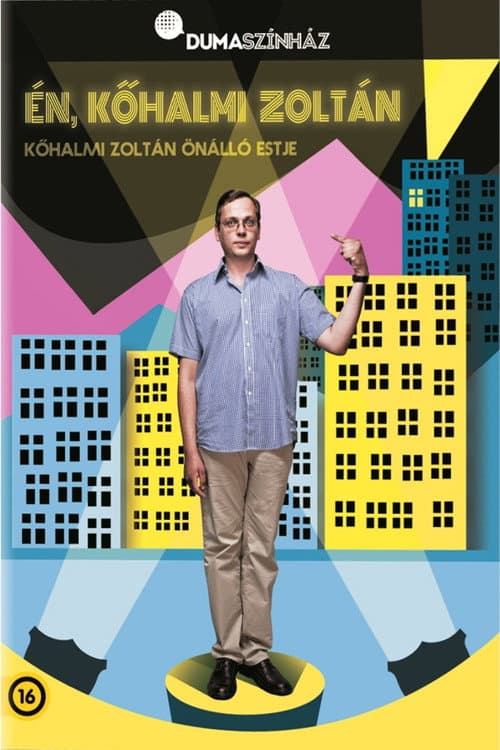 Dumaszínház: Én, Kőhalmi Zoltán poster