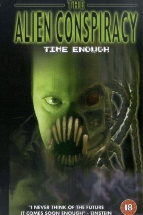 Time Enough: The Alien Conspiracy poster